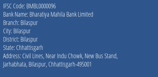 Bharatiya Mahila Bank Limited Bilaspur Branch, Branch Code 000096 & IFSC Code BMBL0000096
