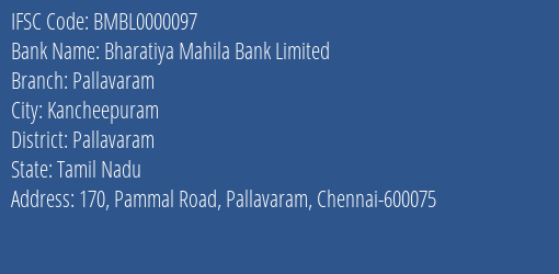 Bharatiya Mahila Bank Limited Pallavaram Branch, Branch Code 000097 & IFSC Code BMBL0000097