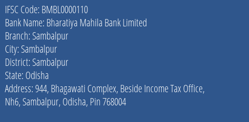 Bharatiya Mahila Bank Limited Sambalpur Branch, Branch Code 000110 & IFSC Code BMBL0000110