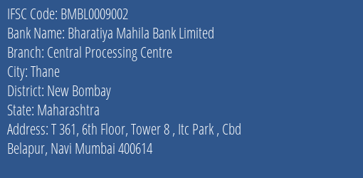 Bharatiya Mahila Bank Limited Central Processing Centre Branch IFSC Code