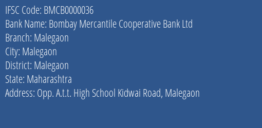 Bombay Mercantile Cooperative Bank Ltd Malegaon Branch, Branch Code 000036 & IFSC Code BMCB0000036