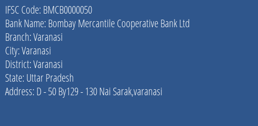 Bombay Mercantile Cooperative Bank Ltd Varanasi Branch, Branch Code 000050 & IFSC Code BMCB0000050