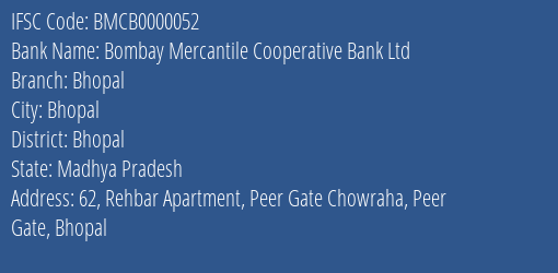 Bombay Mercantile Cooperative Bank Ltd Bhopal Branch, Branch Code 000052 & IFSC Code BMCB0000052