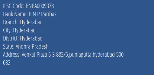 B N P Paribas Hyderabad Branch Hyderabad IFSC Code BNPA0009378