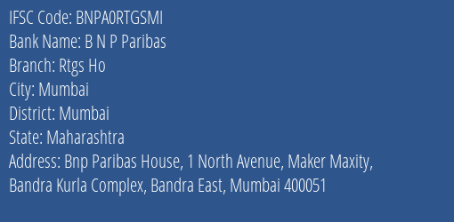 B N P Paribas Rtgs Ho Branch Mumbai IFSC Code BNPA0RTGSMI