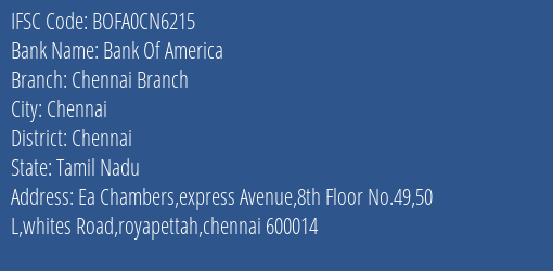 Bank Of America Chennai Branch Branch, Branch Code CN6215 & IFSC Code BOFA0CN6215