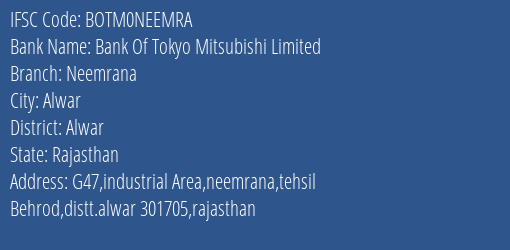Bank Of Tokyo Mitsubishi Limited Neemrana Branch, Branch Code NEEMRA & IFSC Code BOTM0NEEMRA