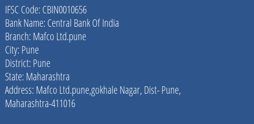 Central Bank Of India Mafco Ltd.pune Branch, Branch Code 010656 & IFSC Code CBIN0010656