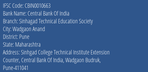 Central Bank Of India Sinhagad Technical Education Society Branch, Branch Code 010663 & IFSC Code CBIN0010663