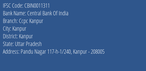 Central Bank Of India Ccpc Kanpur Branch, Branch Code 011311 & IFSC Code CBIN0011311