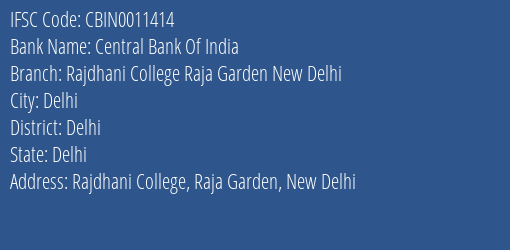 Central Bank Of India Rajdhani College, Raja Garden, New Delhi Branch IFSC Code