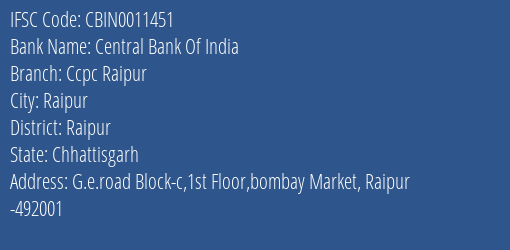 Central Bank Of India Ccpc Raipur Branch, Branch Code 011451 & IFSC Code CBIN0011451
