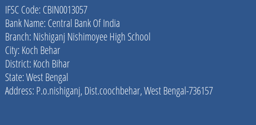Central Bank Of India Nishiganj Nishimoyee High School Branch, Branch Code 013057 & IFSC Code CBIN0013057