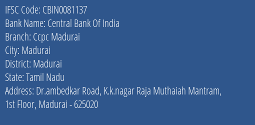 Central Bank Of India Ccpc Madurai Branch, Branch Code 081137 & IFSC Code CBIN0081137