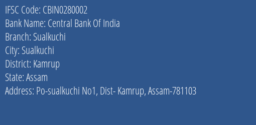 Central Bank Of India Sualkuchi Branch, Branch Code 280002 & IFSC Code CBIN0280002