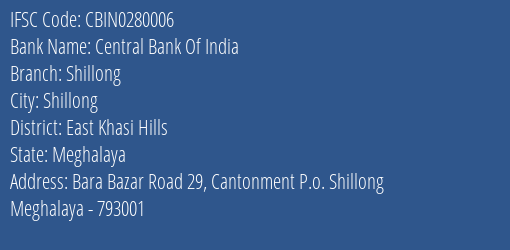 Central Bank Of India Shillong Branch, Branch Code 280006 & IFSC Code CBIN0280006