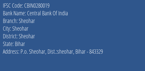 Central Bank Of India Sheohar Branch, Branch Code 280019 & IFSC Code CBIN0280019