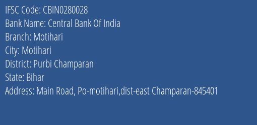 Central Bank Of India Motihari Branch, Branch Code 280028 & IFSC Code CBIN0280028