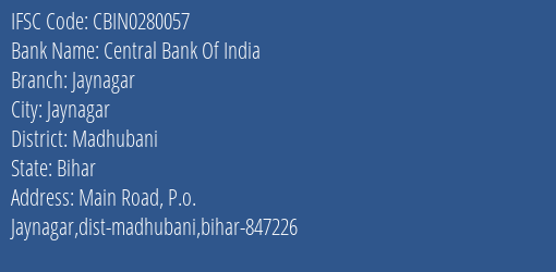 Central Bank Of India Jaynagar Branch Madhubani IFSC Code CBIN0280057