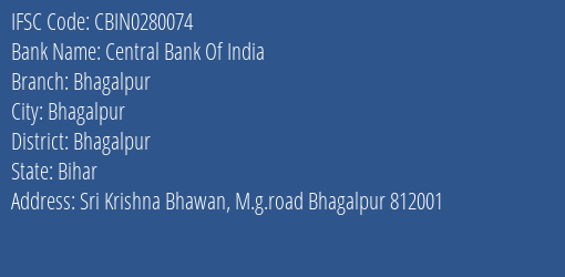 Central Bank Of India Bhagalpur Branch, Branch Code 280074 & IFSC Code CBIN0280074
