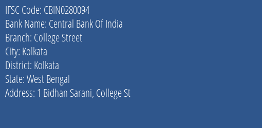 Central Bank Of India College Street Branch, Branch Code 280094 & IFSC Code CBIN0280094