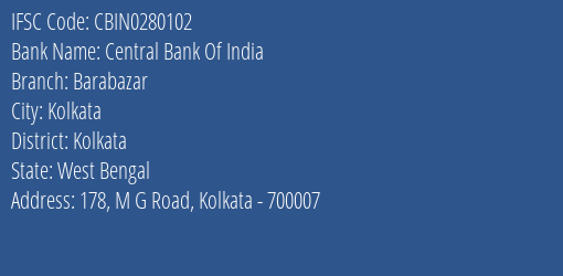 Central Bank Of India Barabazar Branch, Branch Code 280102 & IFSC Code CBIN0280102