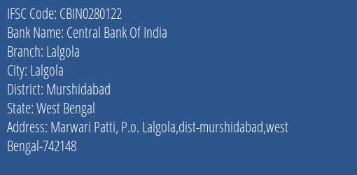 Central Bank Of India Lalgola Branch, Branch Code 280122 & IFSC Code CBIN0280122