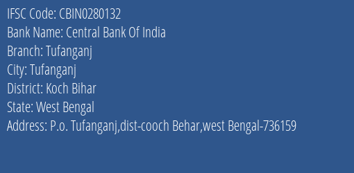 Central Bank Of India Tufanganj Branch, Branch Code 280132 & IFSC Code CBIN0280132