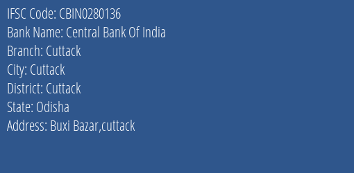 Central Bank Of India Cuttack Branch, Branch Code 280136 & IFSC Code CBIN0280136