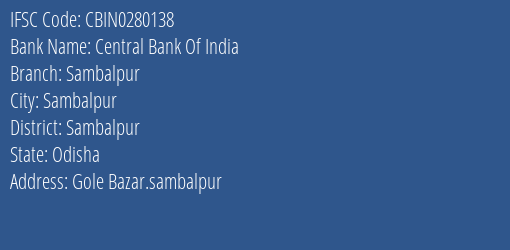 Central Bank Of India Sambalpur Branch, Branch Code 280138 & IFSC Code CBIN0280138