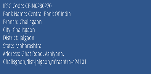 Central Bank Of India Chalisgaon Branch, Branch Code 280270 & IFSC Code CBIN0280270