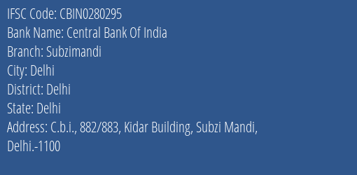 Central Bank Of India Subzimandi Branch IFSC Code