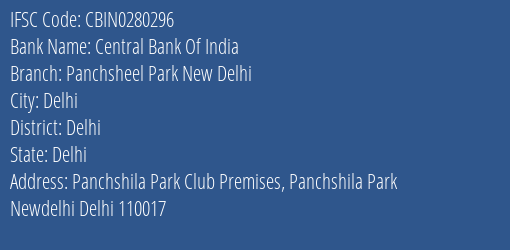 Central Bank Of India Panchsheel Park New Delhi Branch, Branch Code 280296 & IFSC Code CBIN0280296