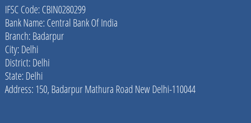 Central Bank Of India Badarpur Branch IFSC Code