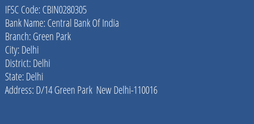 Central Bank Of India Green Park Branch Delhi IFSC Code CBIN0280305