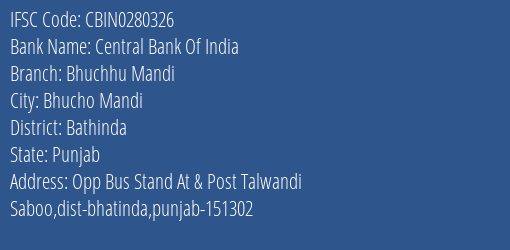 Central Bank Of India Bhuchhu Mandi Branch Bathinda IFSC Code CBIN0280326