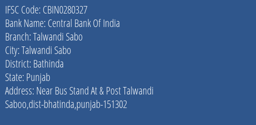 Central Bank Of India Talwandi Sabo Branch Bathinda IFSC Code CBIN0280327