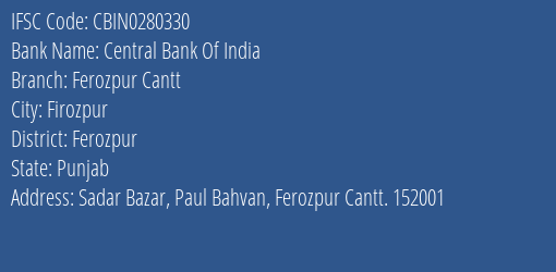 Central Bank Of India Ferozpur Cantt Branch Ferozpur IFSC Code CBIN0280330