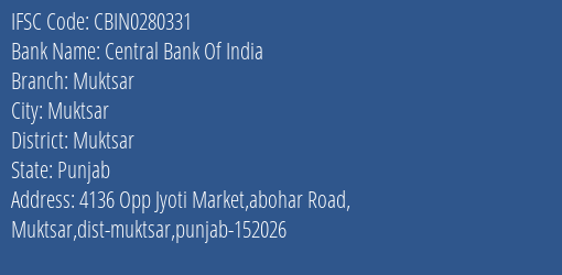 Central Bank Of India Muktsar Branch Muktsar IFSC Code CBIN0280331