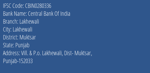 Central Bank Of India Lakhewali Branch Muktsar IFSC Code CBIN0280336