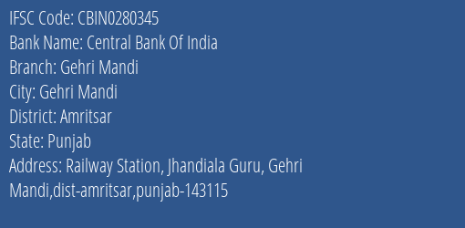 Central Bank Of India Gehri Mandi Branch Amritsar IFSC Code CBIN0280345
