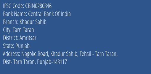 Central Bank Of India Khadur Sahib Branch Amritsar IFSC Code CBIN0280346
