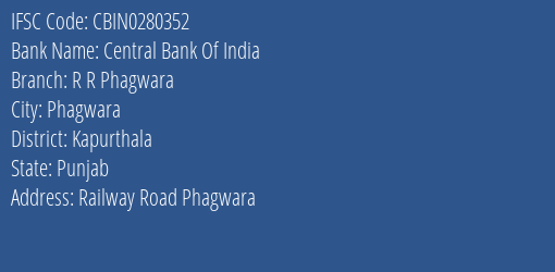 Central Bank Of India R R Phagwara Branch, Branch Code 280352 & IFSC Code CBIN0280352