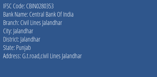 Central Bank Of India Civil Lines Jalandhar Branch Jalandhar IFSC Code CBIN0280353