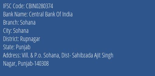 Central Bank Of India Sohana Branch Rupnagar IFSC Code CBIN0280374