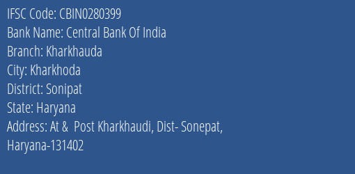 Central Bank Of India Kharkhauda Branch Sonipat IFSC Code CBIN0280399