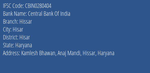 Central Bank Of India Hissar Branch, Branch Code 280404 & IFSC Code CBIN0280404