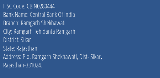 Central Bank Of India Ramgarh Shekhawati Branch, Branch Code 280444 & IFSC Code CBIN0280444