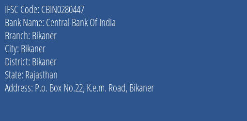 Central Bank Of India Bikaner Branch, Branch Code 280447 & IFSC Code CBIN0280447