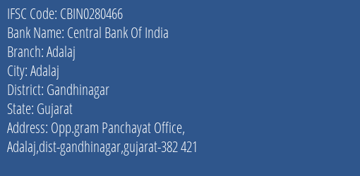 Central Bank Of India Adalaj Branch, Branch Code 280466 & IFSC Code CBIN0280466